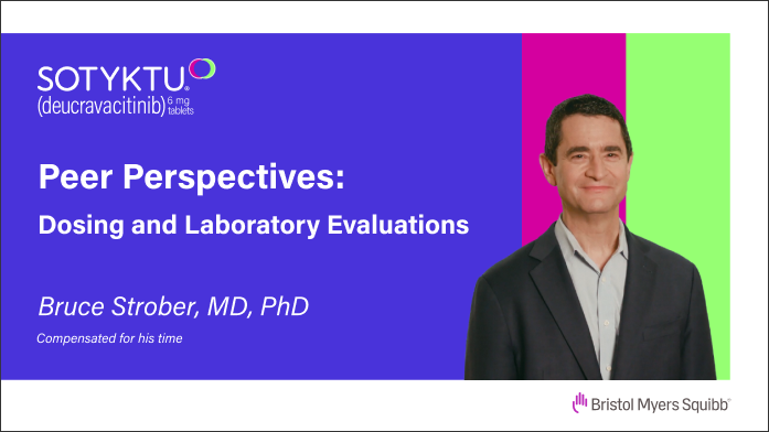 Watch Peer Perspectives Videos: Dosing and Laboratory Evaluations, Dr. Bruce Strober, MD